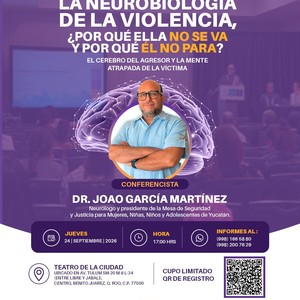 Conferencia “La Neurobiología de la Violencia”